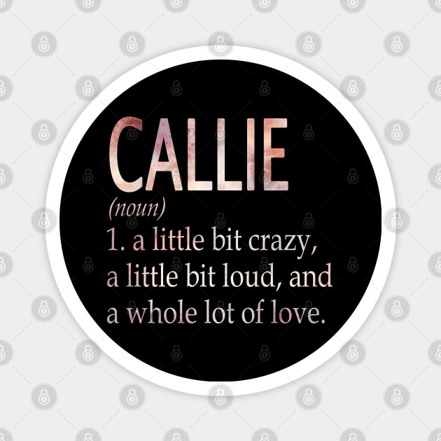 Callie Girl Name Definition Magnet by ThanhNga